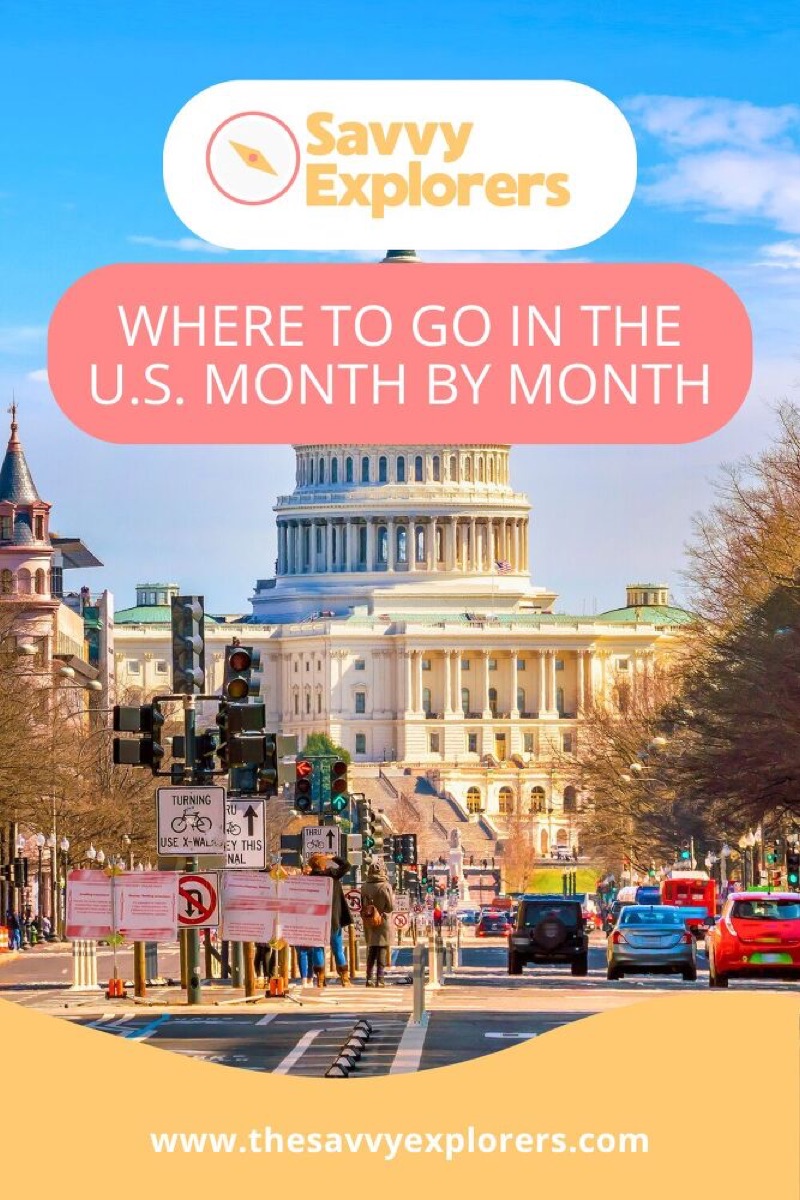 the best places to visit in the u s each month of the year